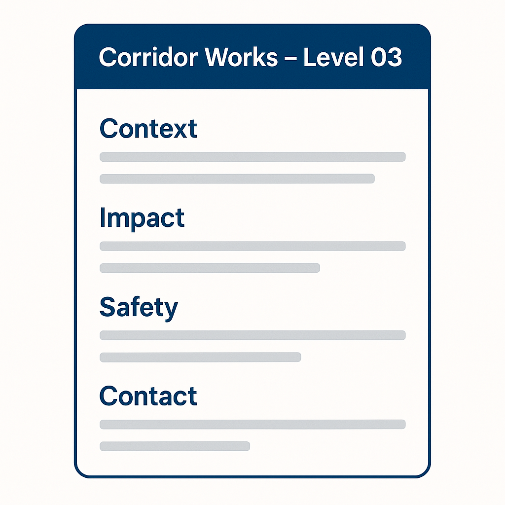 Notice-style layout showing a short corridor works briefing broken into clear sections like context, impact, safety and contact.